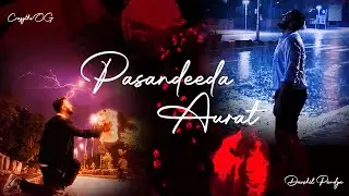 Pasandeeda Aurat |  CrezyTheOG x @DarshilPandyaMusic  (Official Music Video)