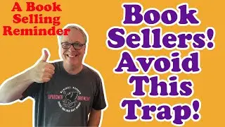 I Had to Avoid This Book Selling Trap! (With Tips and a Happy Coincidence!)