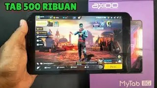 TES FREEFIRE TABLET AXIOO MYTAB 8G . TABLET ANDROID 500 RIBUAN