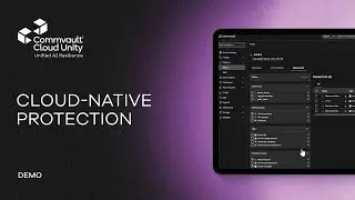 Cloud-Native Data Protection Across AWS & Azure with Commvault | Walkthrough