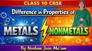 Metals and Non-Metals with Exceptions | Class 10 CBSE Chemistry | Properties Explained