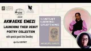 Akwaeke Emezi with special guest Evie Shockley: Content Warning: Everything