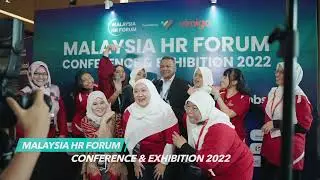 Malaysia HR Forum Conference & Exhibition 2022, Senai (Part I)