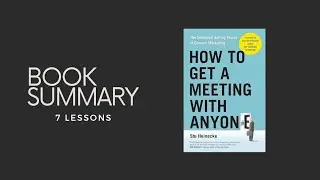 Cracking the Code: How to Get a Meeting with Anyone | Book Summary