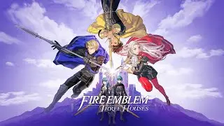 Fire Emblem : Three Houses Blind Playthrough Part 72 : Blessed Lance