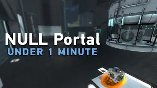 Null Portal, The Fastest Way (Under 1 Minute) - Portal 2 Map