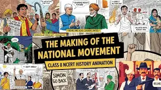 The Making of the National Movement | Class 8 History NCERT | EXPLAINER Whiteboard Animation