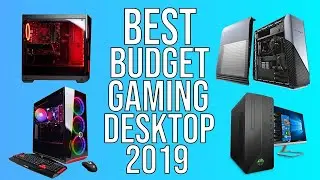 The 5 Best Value Pre-Built Gaming PCs You Can Buy in 2019! ($380-$850)