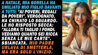 Festa di famiglia. Mia sorella disse a mio figlio: «Ai poveri regali scadenti». Ho reagito.