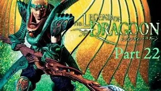 Let's Stream The Legend of Dragoon - 22 - The Moon That Never Sets (Part 6)