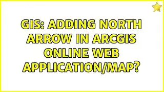 GIS: Adding North Arrow in ArcGIS Online web application/map?