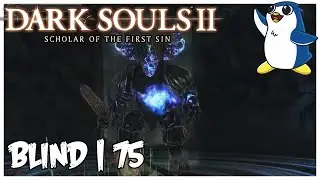 Smelter Demon - Iron Passage - Dark Souls 2: Scholar of the First Sin (Blind)  Episode 75