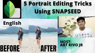 5 Portrait Editing Tricks Using SNAPSEED  You Probably Didn't Know