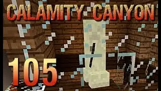 Calamity Canyon - A white(ish) creeper is never a good sign - Minecraft CTM E105
