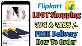 New Loot Shopping Offer Flipkart Shopsy Limited Time With FREE Delivery How To Order Claim 74 165 rs