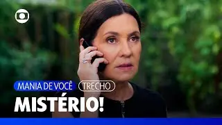 Mércia confronta Mavi e Luma e fala com homem misterioso! | Mania de Você | TV Globo