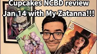 NCBD Review Jan 14 with My Zatanna!!!