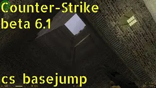 Counter-Strike beta 6.1 cs_basejump online gameplay - January 2026