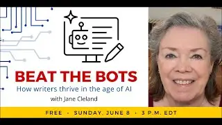 Beat the Bots: How Writers Thrive in the Age of AI with Jane Cleland