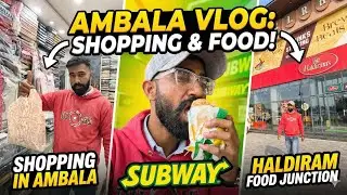 Shoping vlog hindi Ambala Shopping & Food Tour! 🛍️🍔 Subway & Haldiram Masti 😍