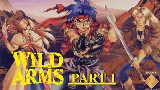 Wild Arms (PS1) VOD PART 1 &ndash; Epic Start to a Classic JRPG Adventure! | First Playthrough