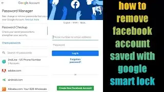 how to remove facebook account saved with google smart lock