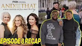 And Just Like That&hellip; Season 1 Episode 8 Recap & Review - 