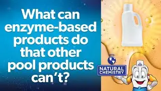 Chlorine Efficiency Tips: What Can Enzyme-Based Pool Products Do That Others Can't?
