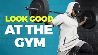 HOW TO LOOK GOOD AT THE GYM | Gym Style Tips
