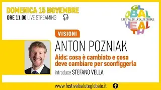 Aids: cosa è cambiato e cosa deve cambiare per sconfiggerla | Anton Pozniak