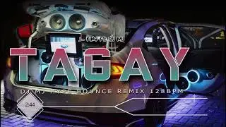 DJ MJ - TAGAY ( TARA TAGAY TAYO ) BY J-KING [ BOUNCE MIX ] 130BPM