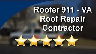 Roof Repair Arlington VA - 5 Star - Roofer 911 Reviews