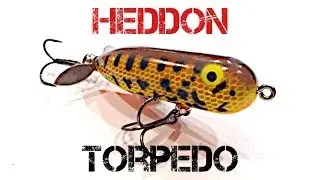 Lure Review- Heddon Torpedo