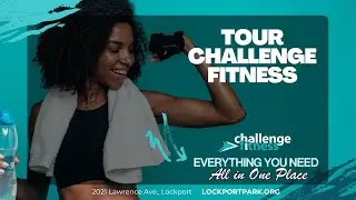 Challenge Fitness Tour | Discover Lockport&rsquo;s Premier Fitness & Wellness Destination