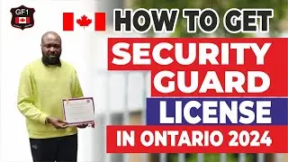 CANADA SECURITY GUARD LICENSE 2024 | SECURITY LICENSE CANADA | SECURITY GUARD JOBS IN CANADA