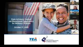Q1 Meeting: State Advisory Council on Educational Opportunity for Military Children (10.27.2025)