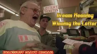 Biblical dream interpretation; Dream meaning winning the lottery. 