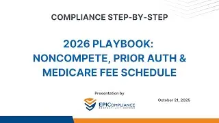 Web Podcast #99: 2026 Playbook: Noncompete, Prior Auth & Medicare Fee Schedule