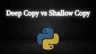 Deep Copy vs Shallow Copy | Python Beginner | Interview Question | Python Basics