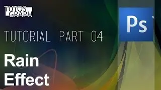 #4 TUTORIAL - Adobe Photoshop Tutorial  Rain Effect