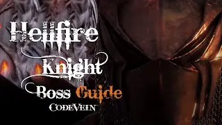 Руководство по бою с боссом &laquo;Рыцарь Адского Пламени&raquo; &mdash; Code Vein (соло)