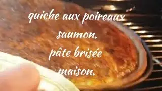 Quiche aux poireaux saumon pâte brisée Maison #tiktokvideo .