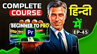 Complete VIDEO EDITING COURSE  Beginner to PRO Adobe premiere pro  Tutorials