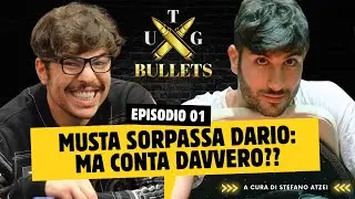 UTG BULLETS - Musta sorpassa Dario: ma conta davvero??