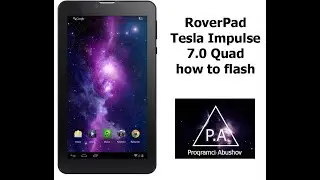 RoverPad Tesla Impulse 7.0 Quad 3G how to flash / как прошить / proqram təminatı