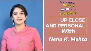 Up, Close & Personal with Anjali Mehta l Taarak Mehta Ka Ooltah Chashmah l TMKOC l Sab Tv Exclusive