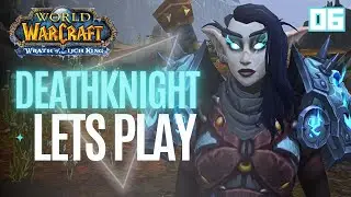 🎮 let's play world of warcraft wotlk &mdash; night elf death knight &mdash; part 06: borean tundra, northrend ⭐