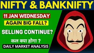 NIFTY PREDICTION & BANKNIFTY ANALYSIS FOR 11 JANUARY WEDNESDAY - NIFTY TARGET FOR TOMORROW