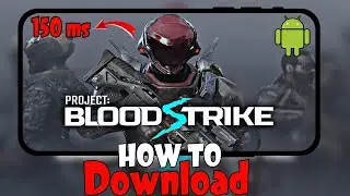 How To Download Project Bloodstrike | Android & ios
