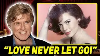 At 89, Robert Redford OPENS UP About The 6 Women He’ll Never Forget...